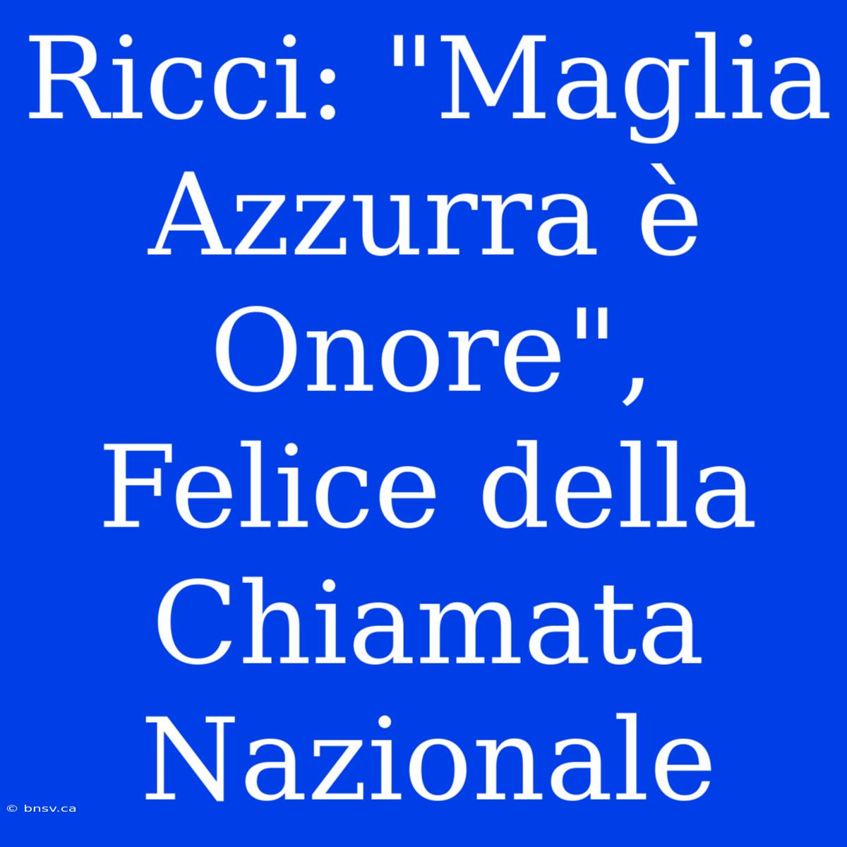 Ricci: 