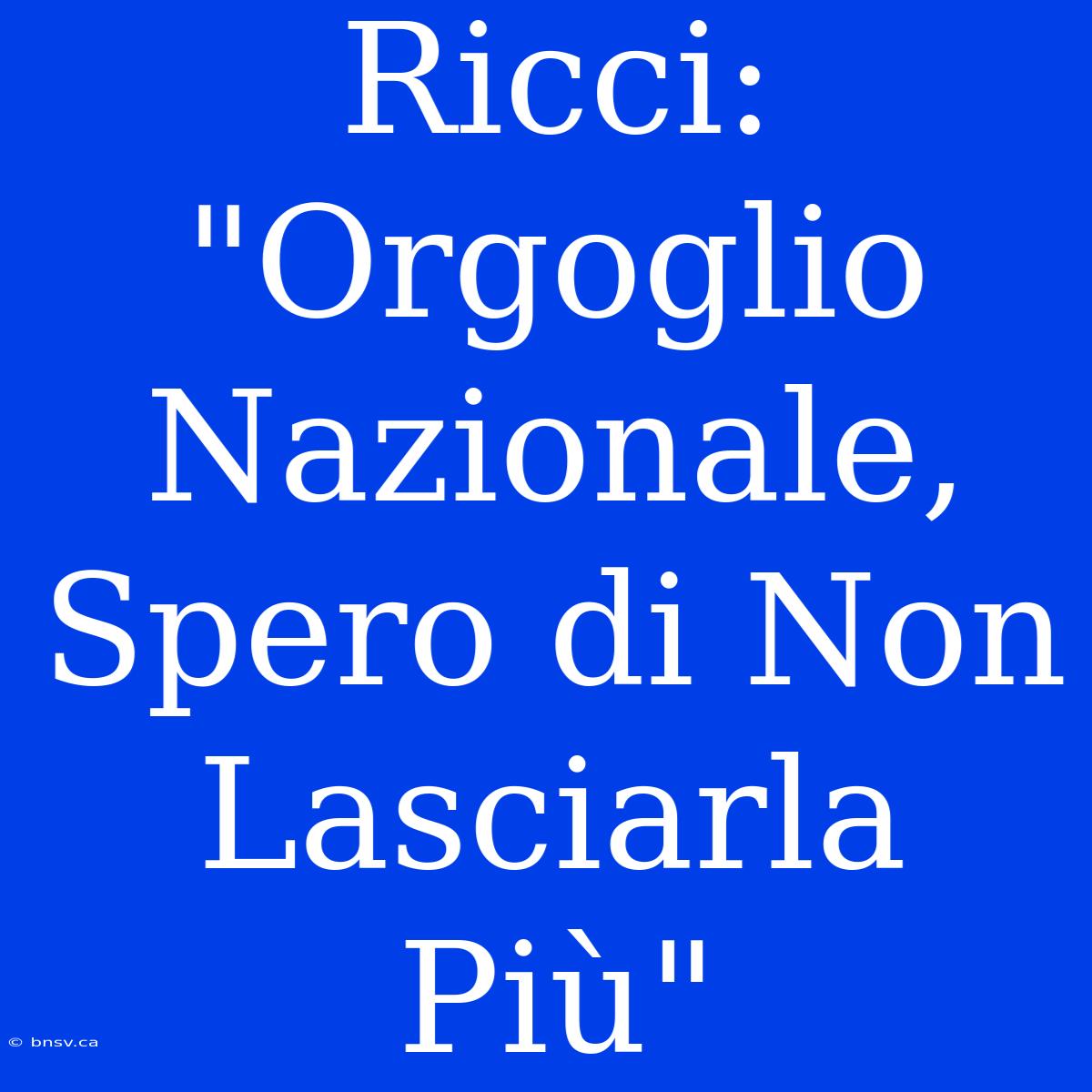 Ricci: 