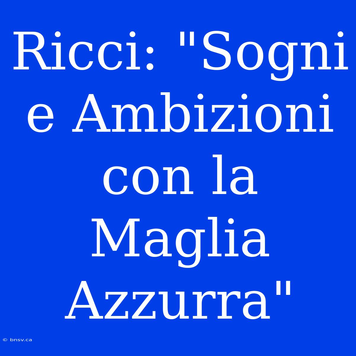 Ricci: 