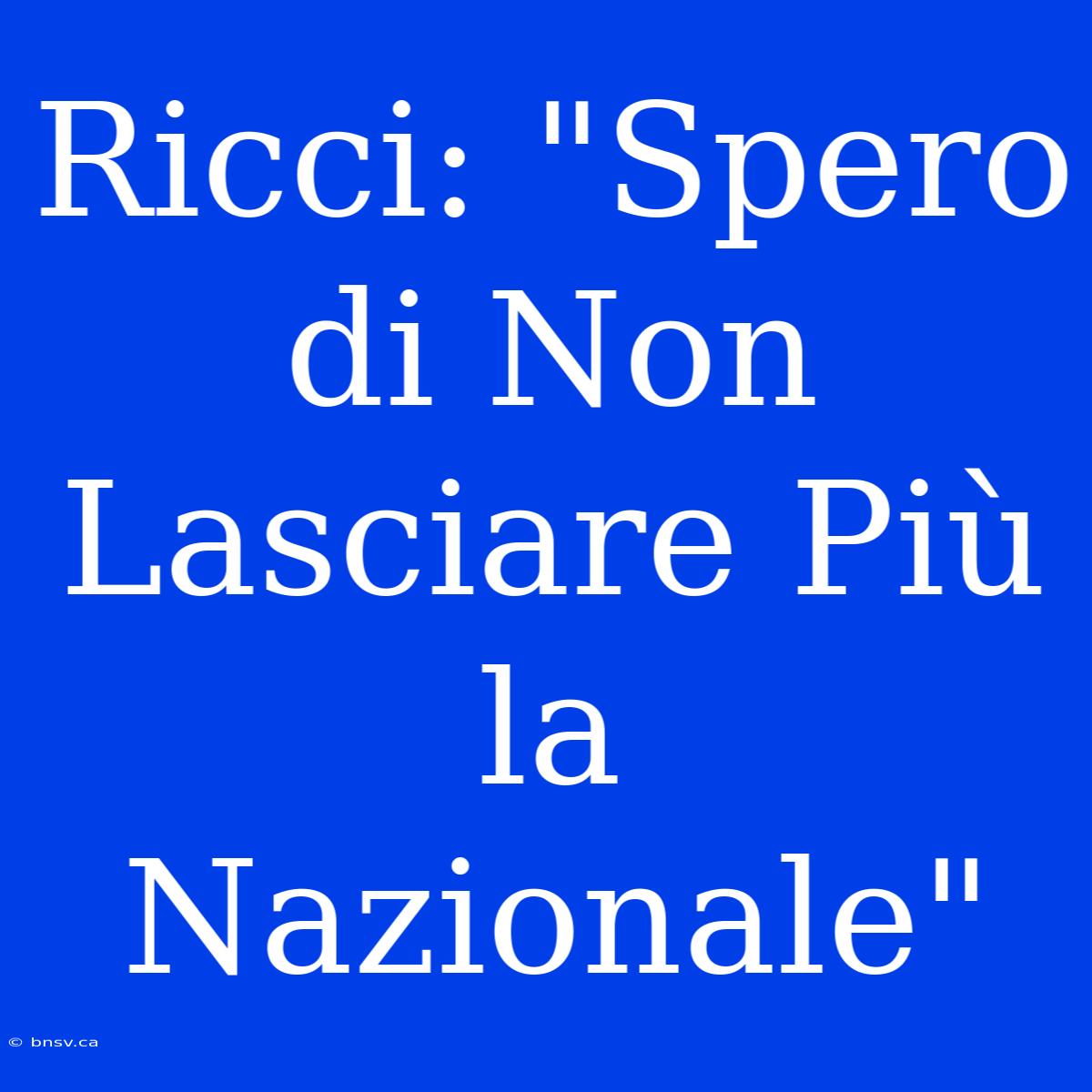 Ricci: 