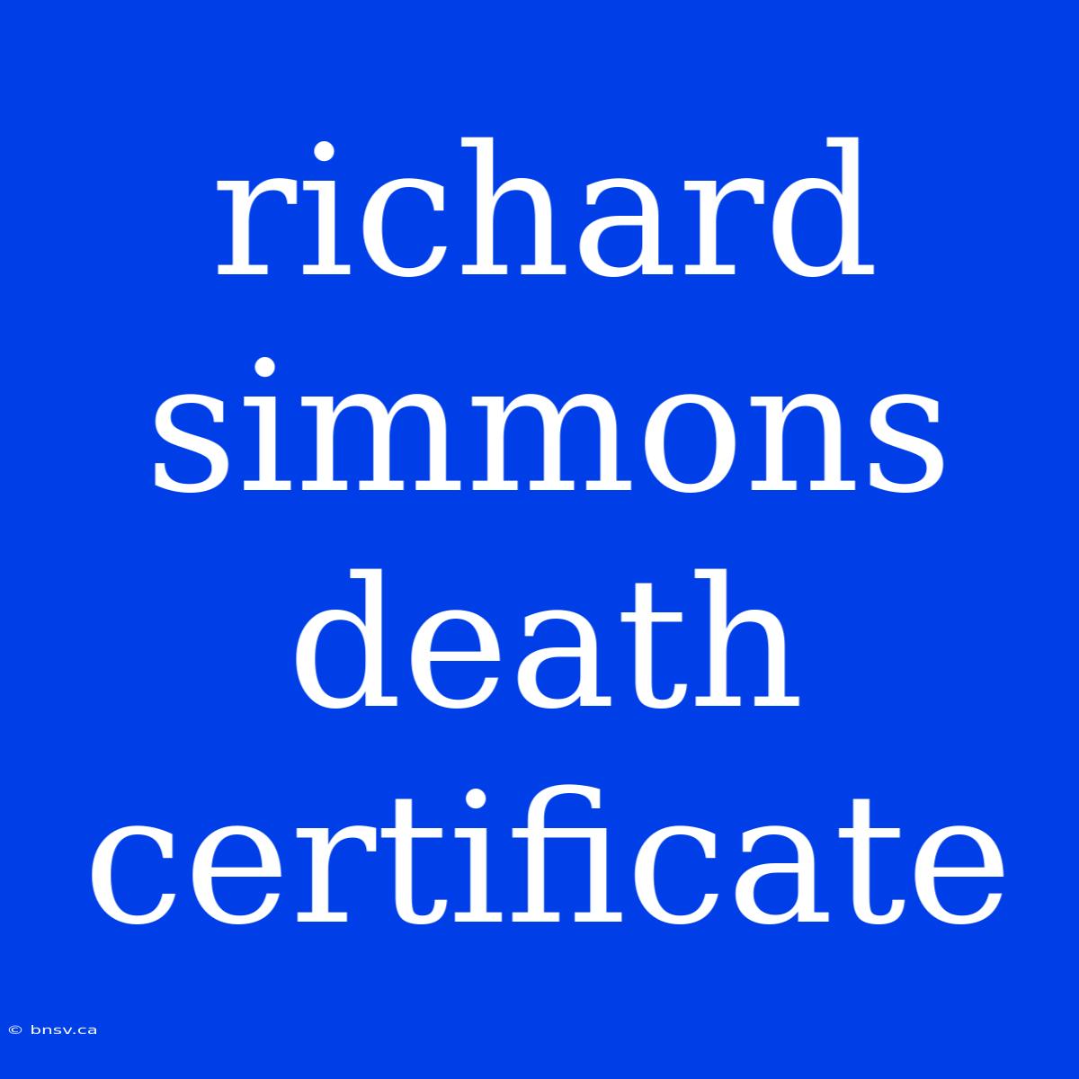 Richard Simmons Death Certificate