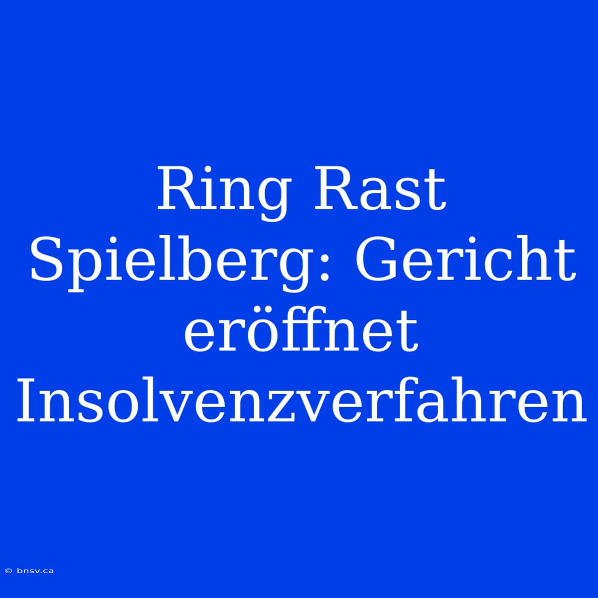 Ring Rast Spielberg: Gericht Eröffnet Insolvenzverfahren