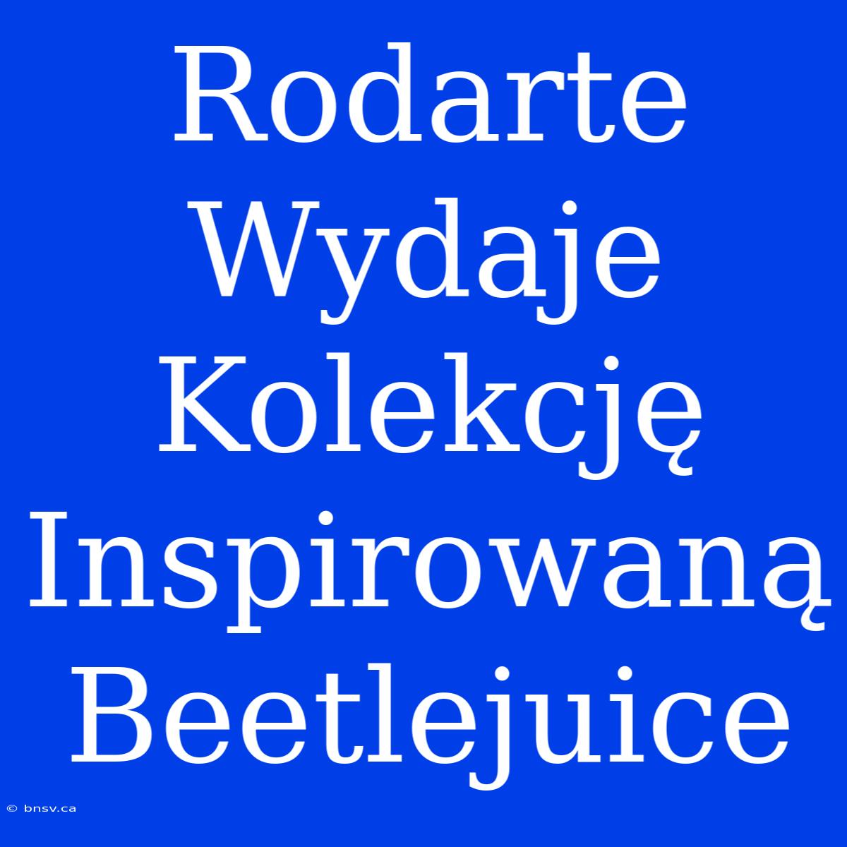 Rodarte Wydaje Kolekcję Inspirowaną Beetlejuice