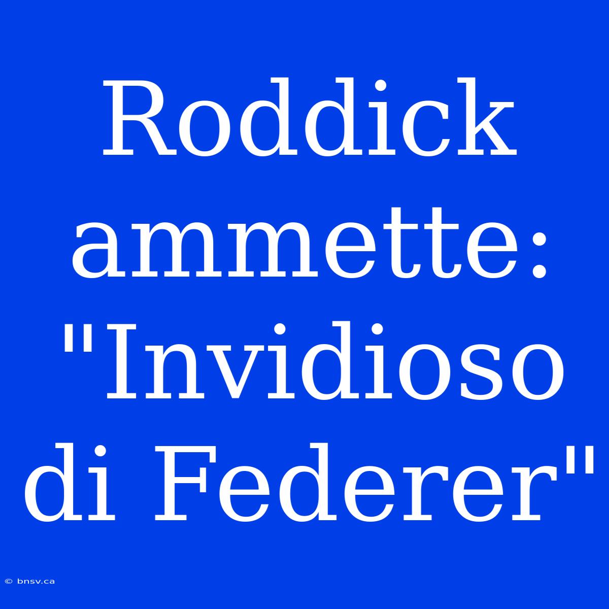 Roddick Ammette: 