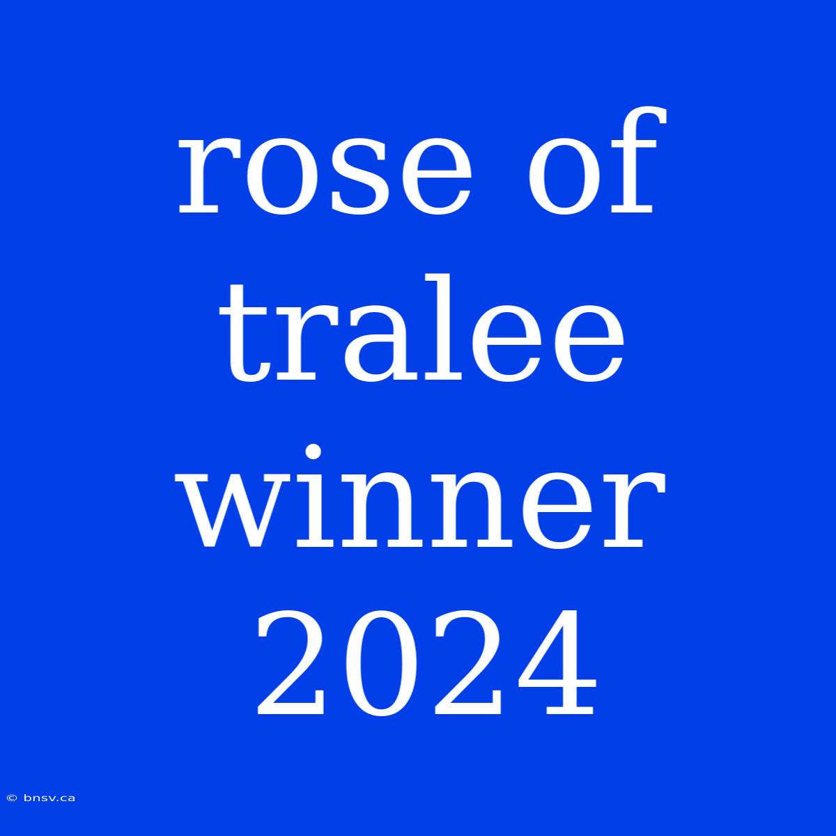 Rose Of Tralee Winner 2024