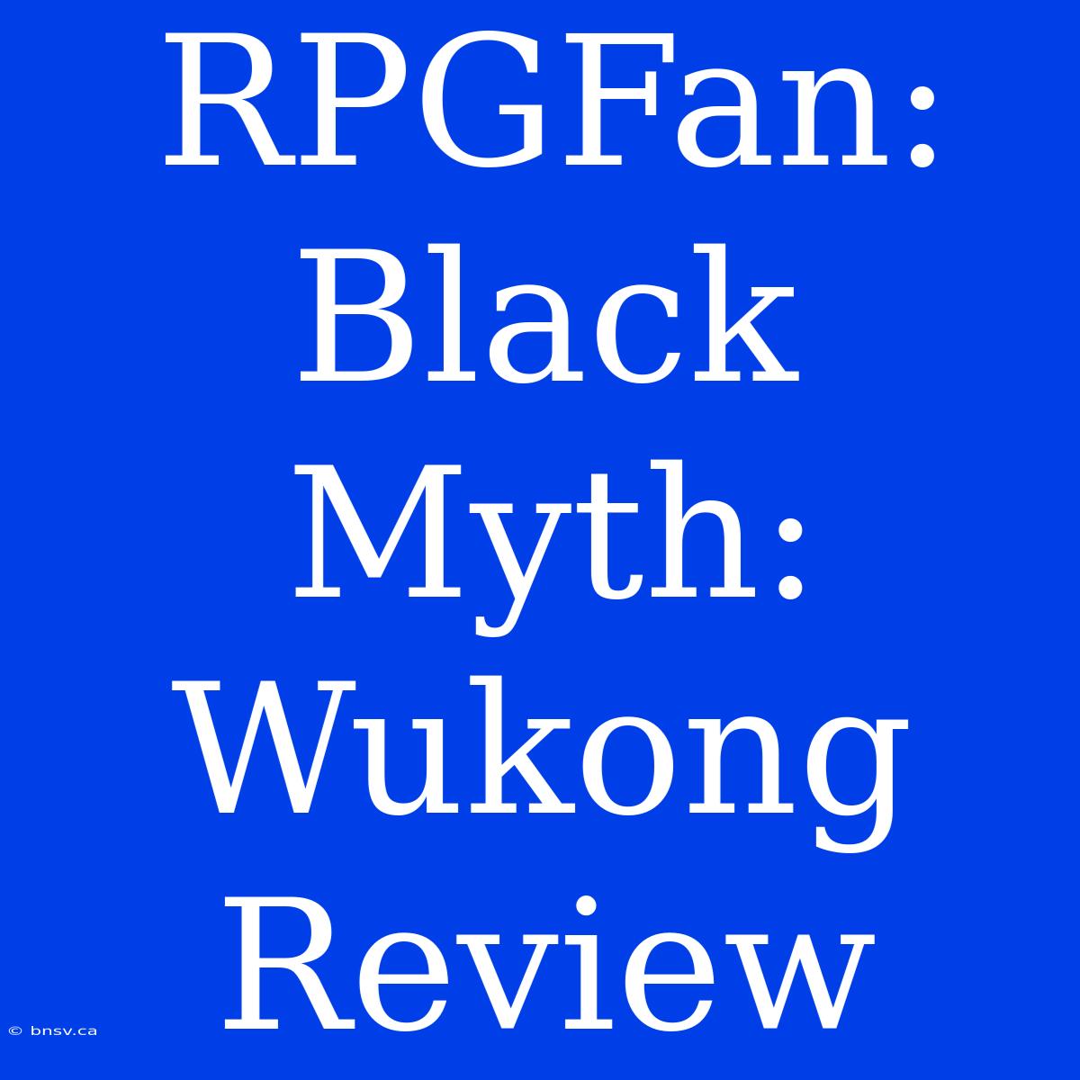 RPGFan: Black Myth: Wukong Review