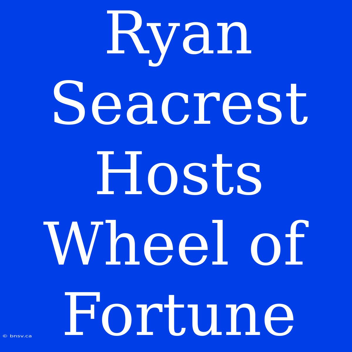 Ryan Seacrest Hosts Wheel Of Fortune