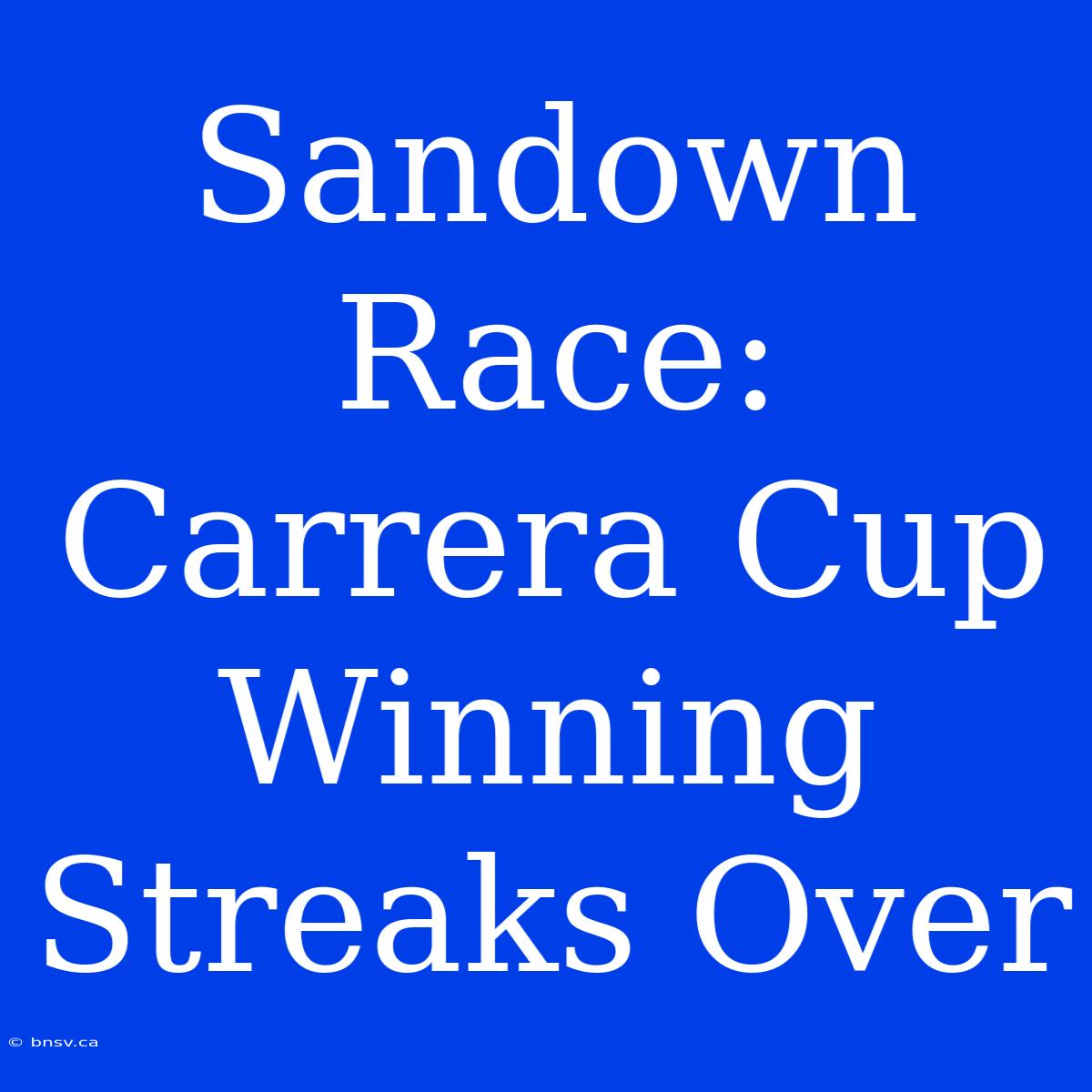 Sandown Race: Carrera Cup Winning Streaks Over