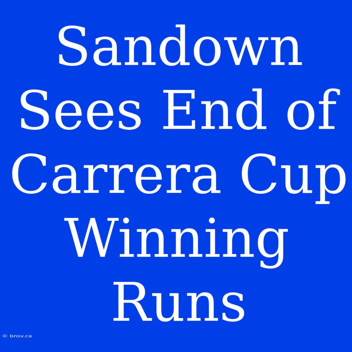 Sandown Sees End Of Carrera Cup Winning Runs