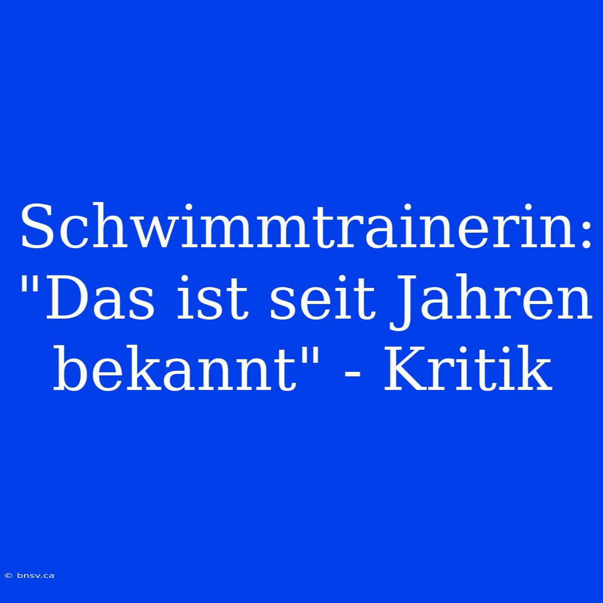 Schwimmtrainerin: 