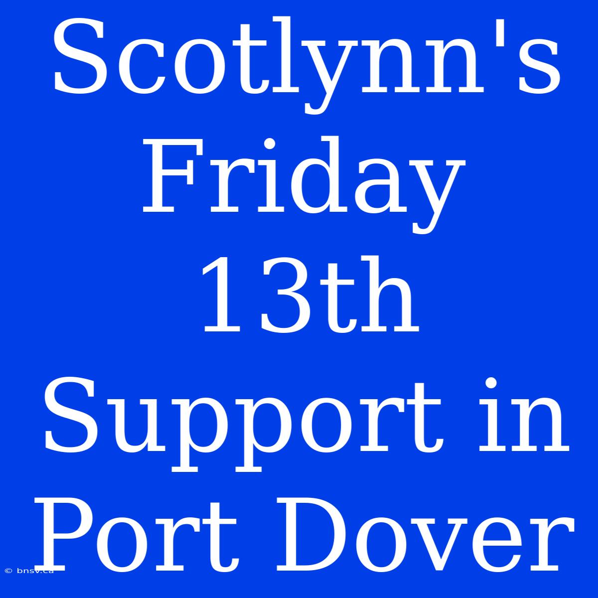 Scotlynn's Friday 13th Support In Port Dover