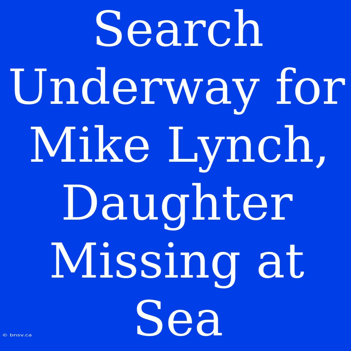 Search Underway For Mike Lynch, Daughter Missing At Sea