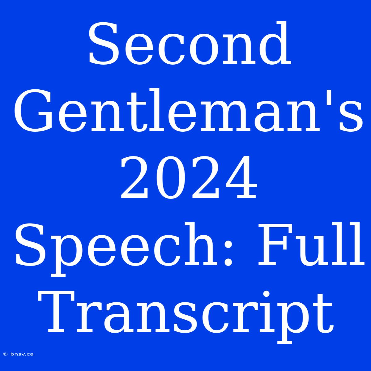 Second Gentleman's 2024 Speech: Full Transcript