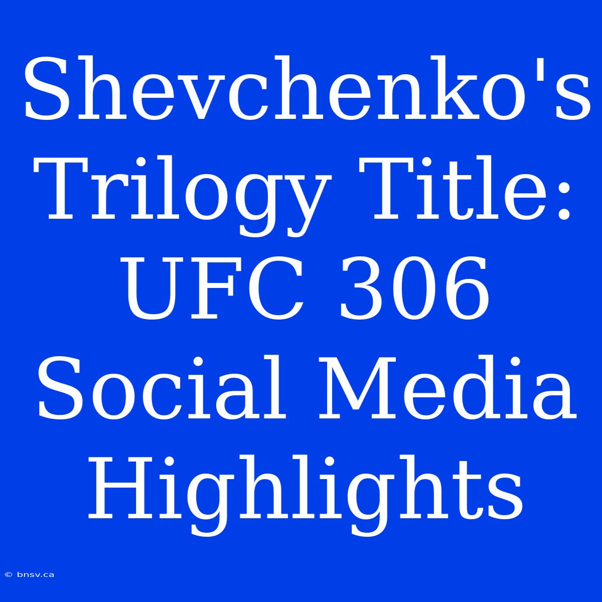 Shevchenko's Trilogy Title: UFC 306 Social Media Highlights