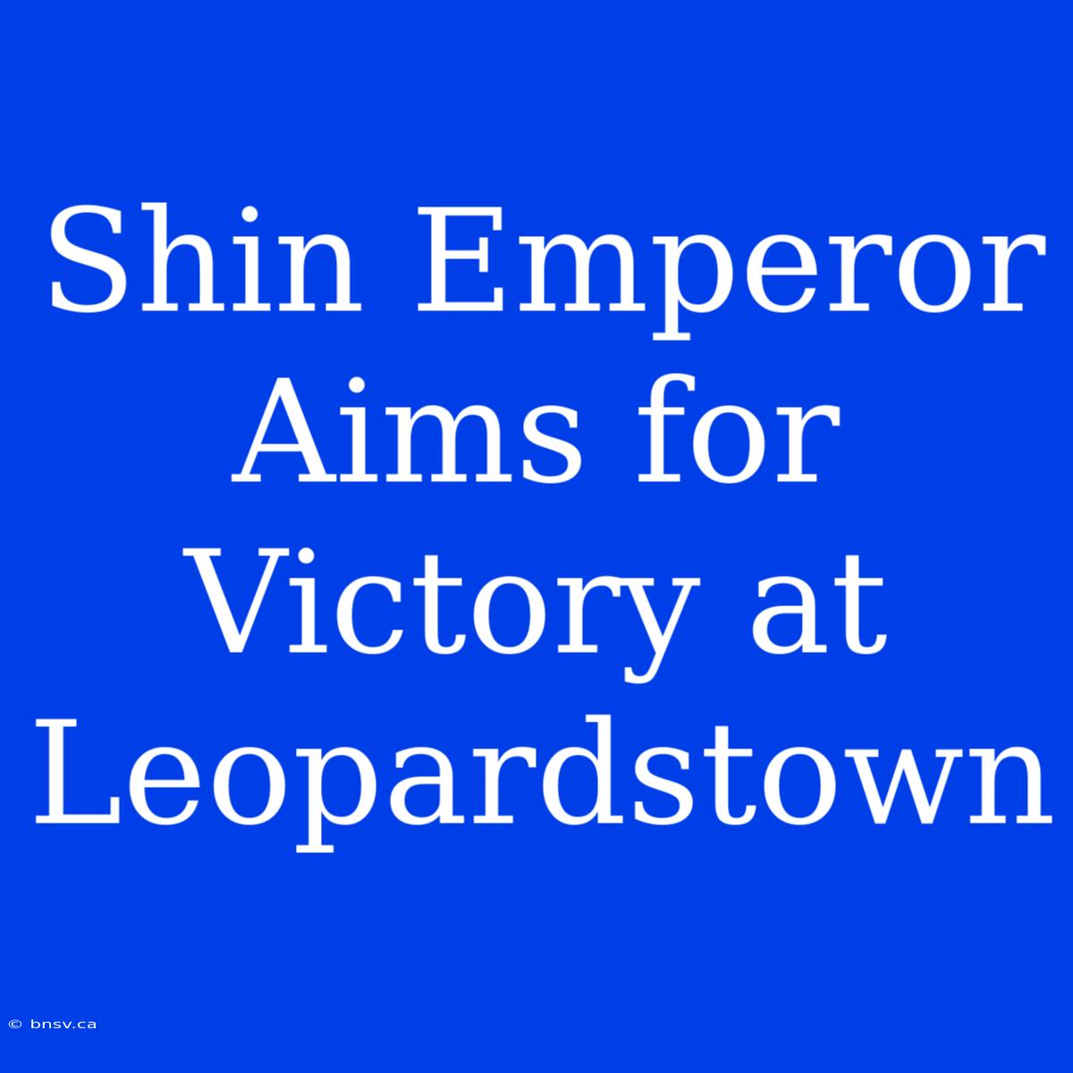 Shin Emperor Aims For Victory At Leopardstown