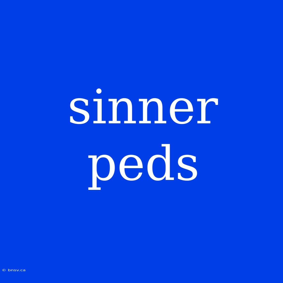 Sinner Peds