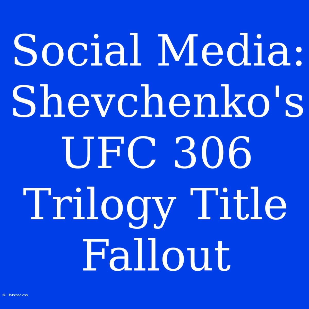 Social Media: Shevchenko's UFC 306 Trilogy Title Fallout