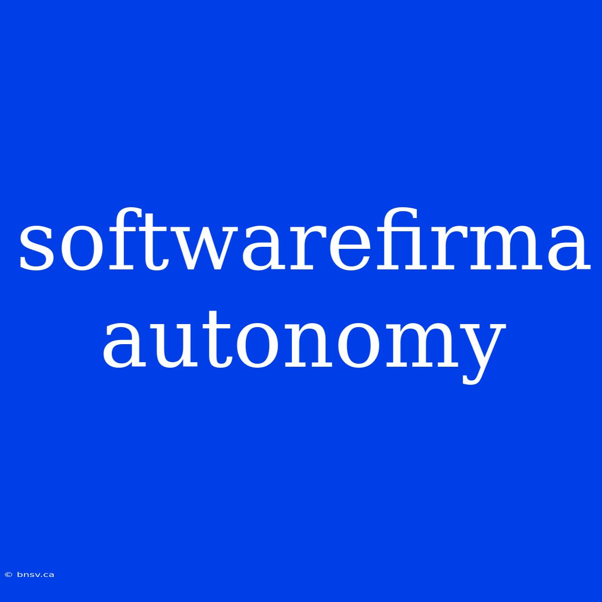 Softwarefirma Autonomy