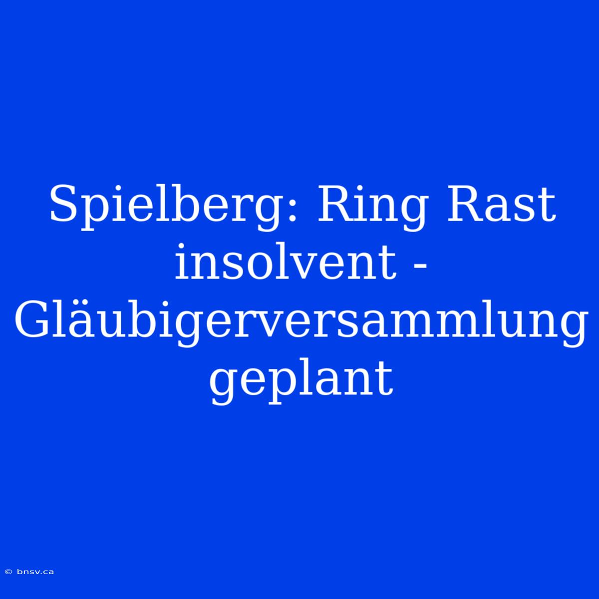 Spielberg: Ring Rast Insolvent - Gläubigerversammlung Geplant