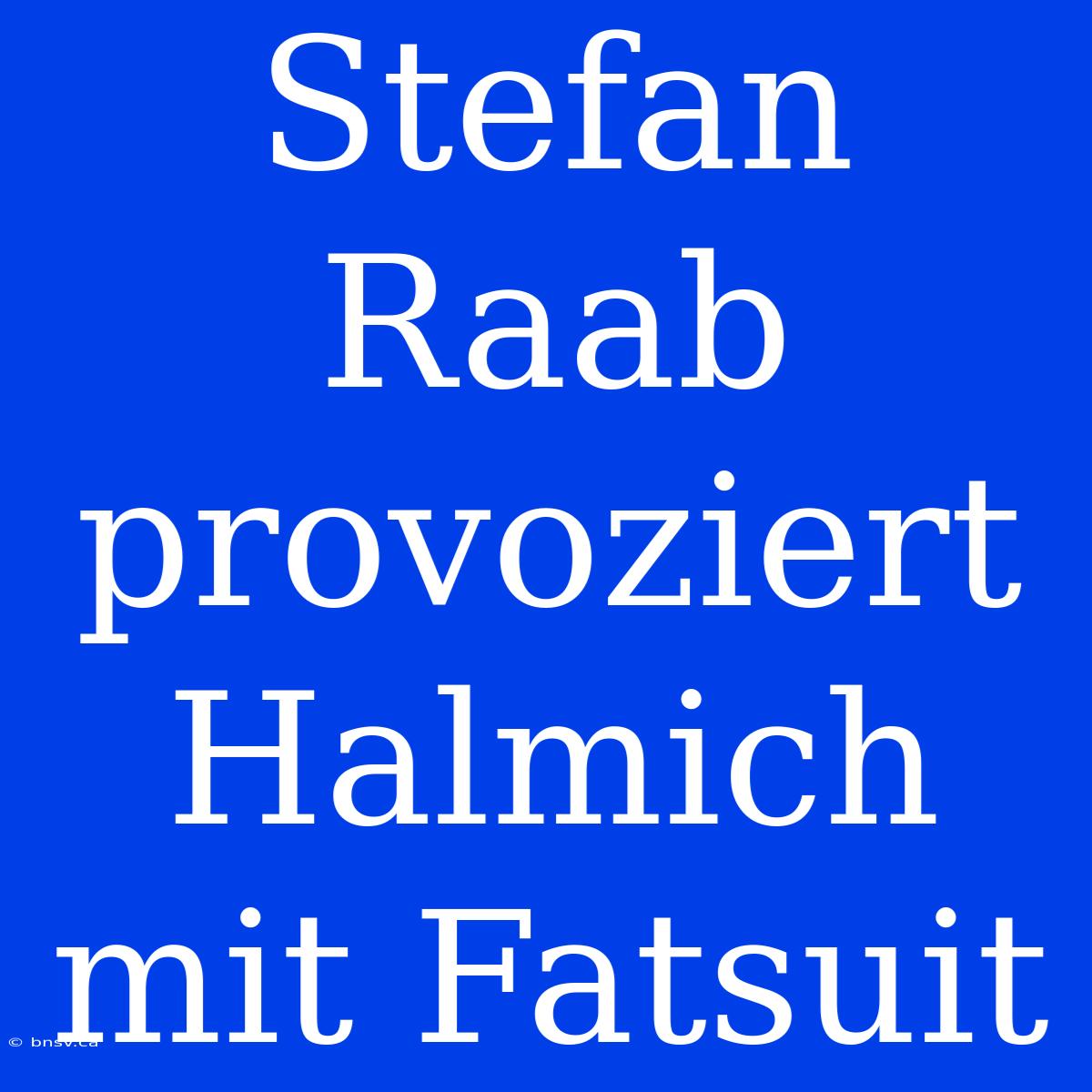 Stefan Raab Provoziert Halmich Mit Fatsuit