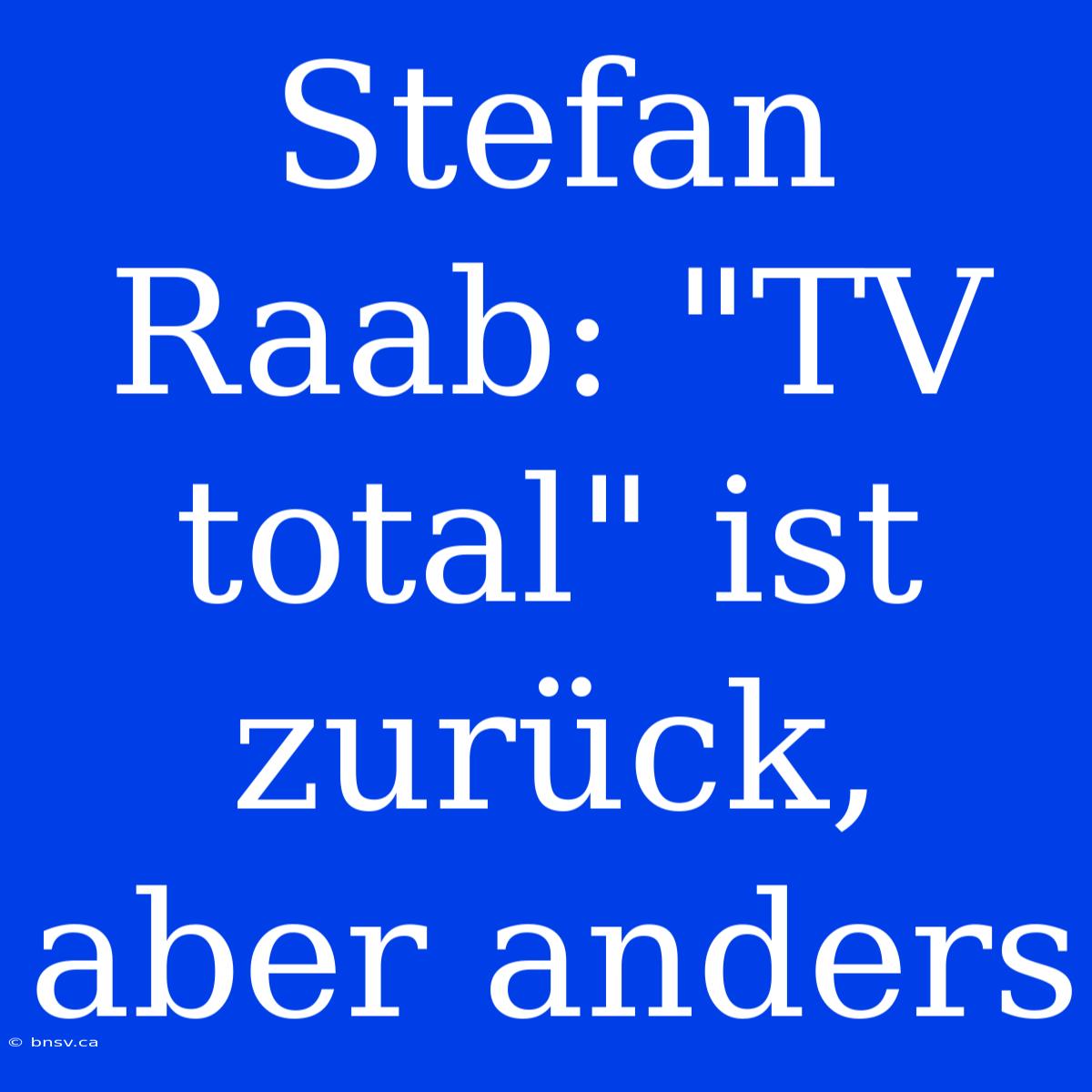 Stefan Raab: 