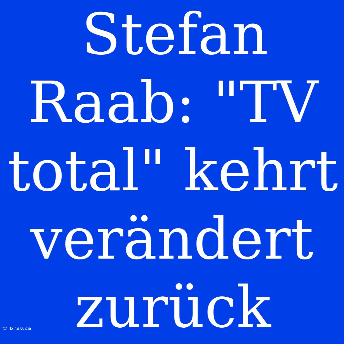 Stefan Raab: 