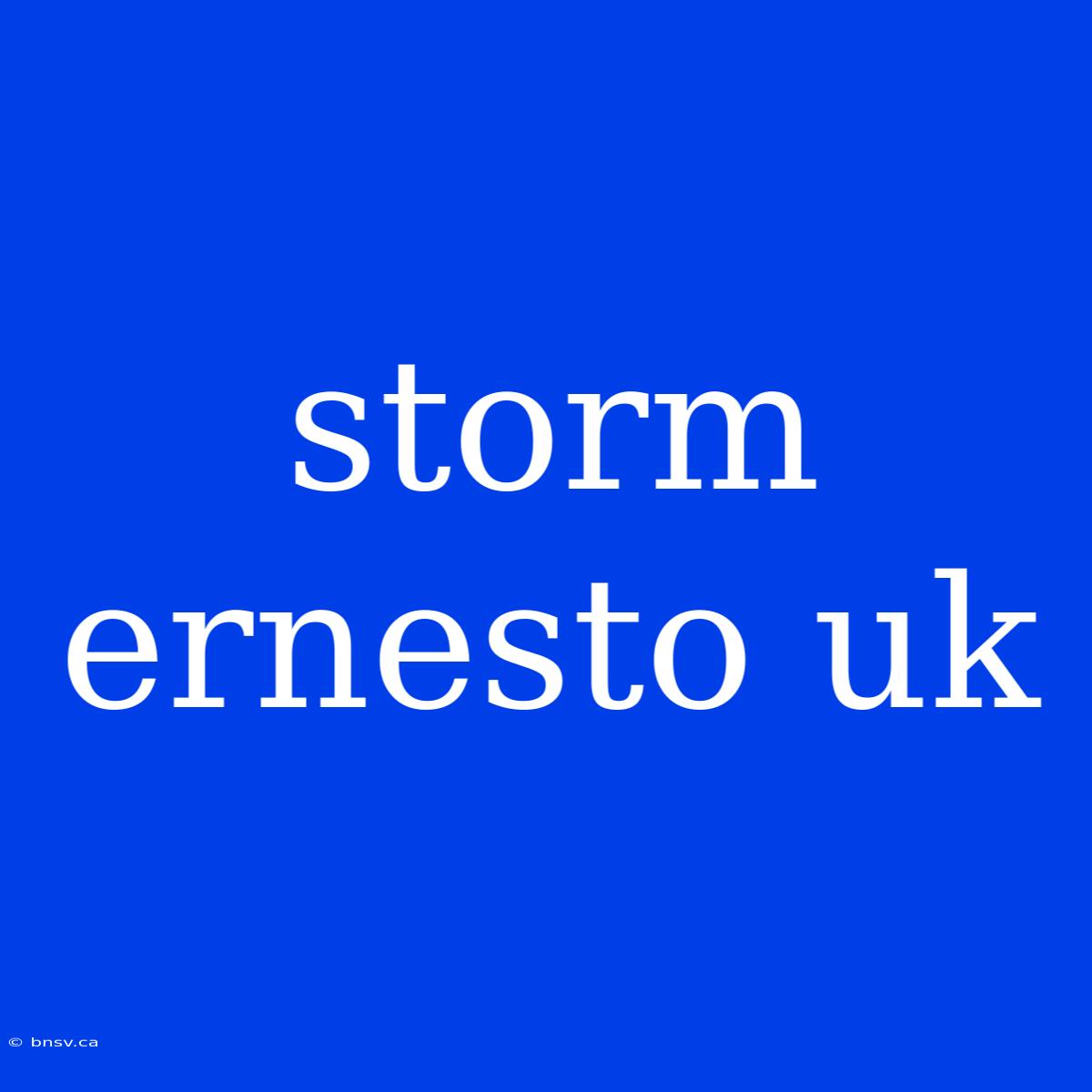 Storm Ernesto Uk