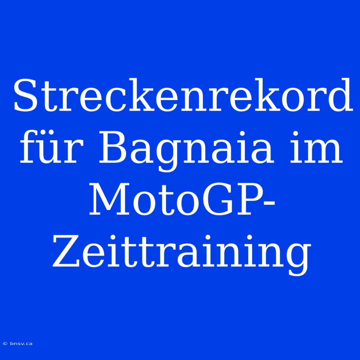 Streckenrekord Für Bagnaia Im MotoGP-Zeittraining