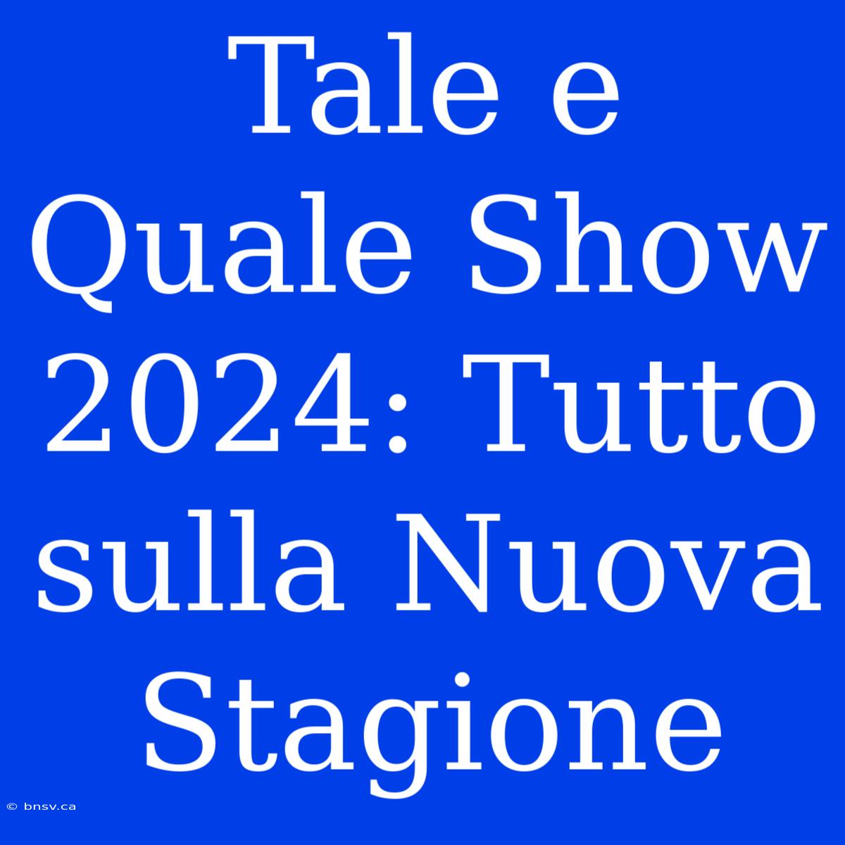 Tale E Quale Show 2024: Tutto Sulla Nuova Stagione