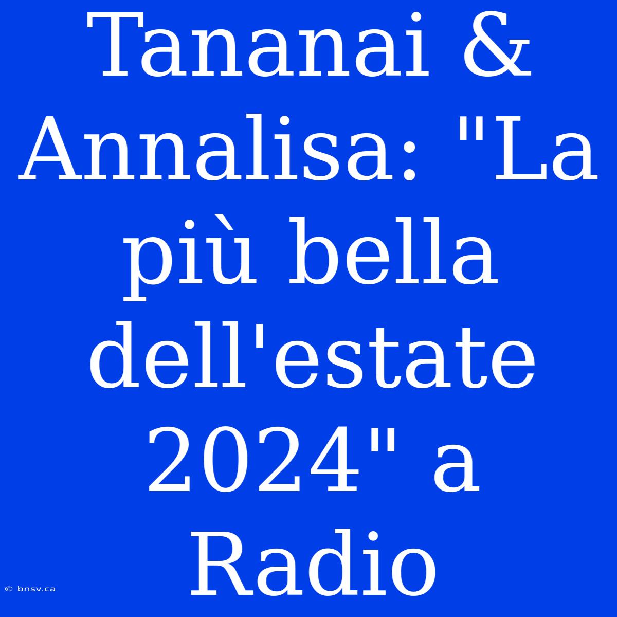 Tananai & Annalisa: 