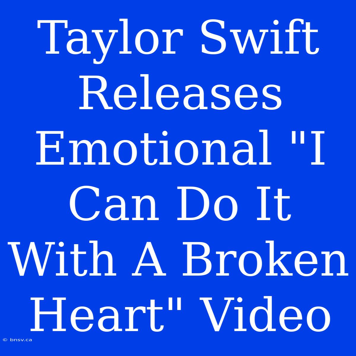 Taylor Swift Releases Emotional 