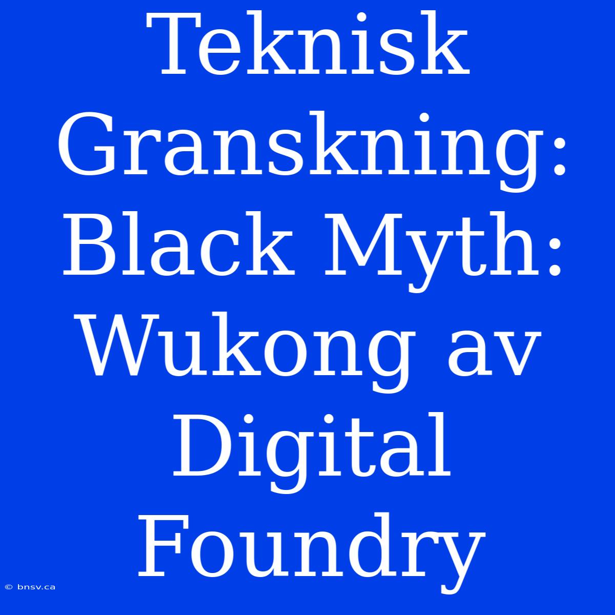 Teknisk Granskning: Black Myth: Wukong Av Digital Foundry