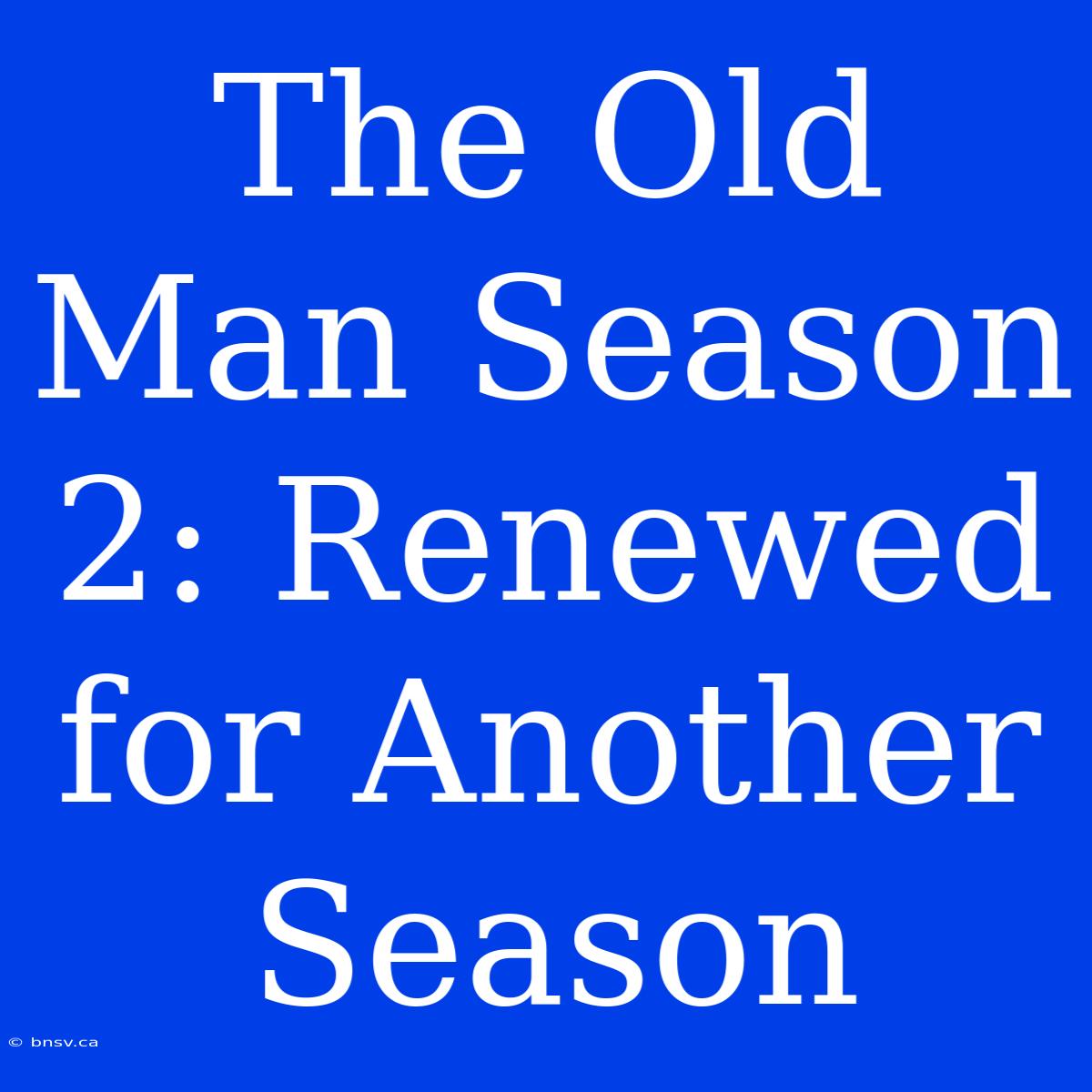 The Old Man Season 2: Renewed For Another Season