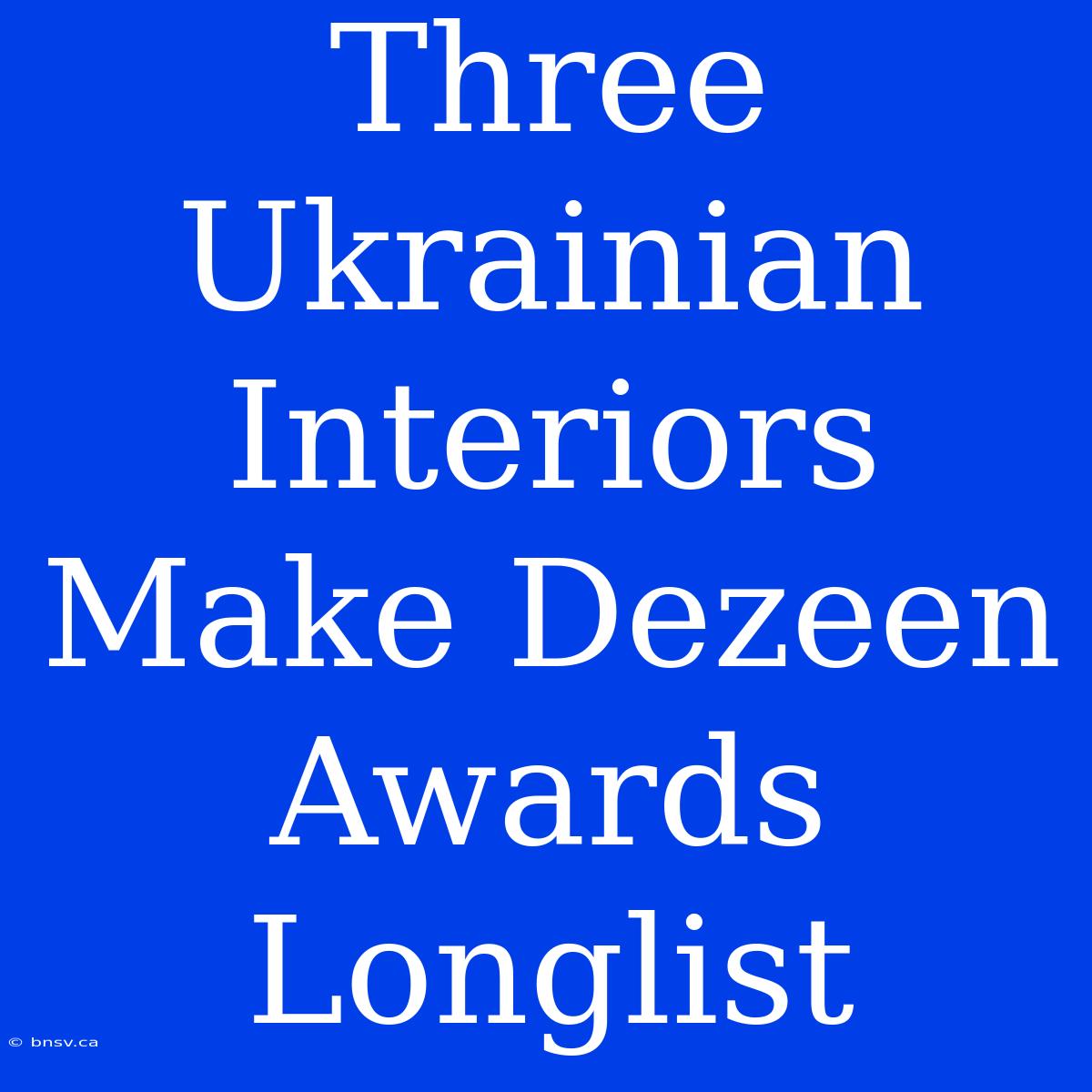 Three Ukrainian Interiors Make Dezeen Awards Longlist