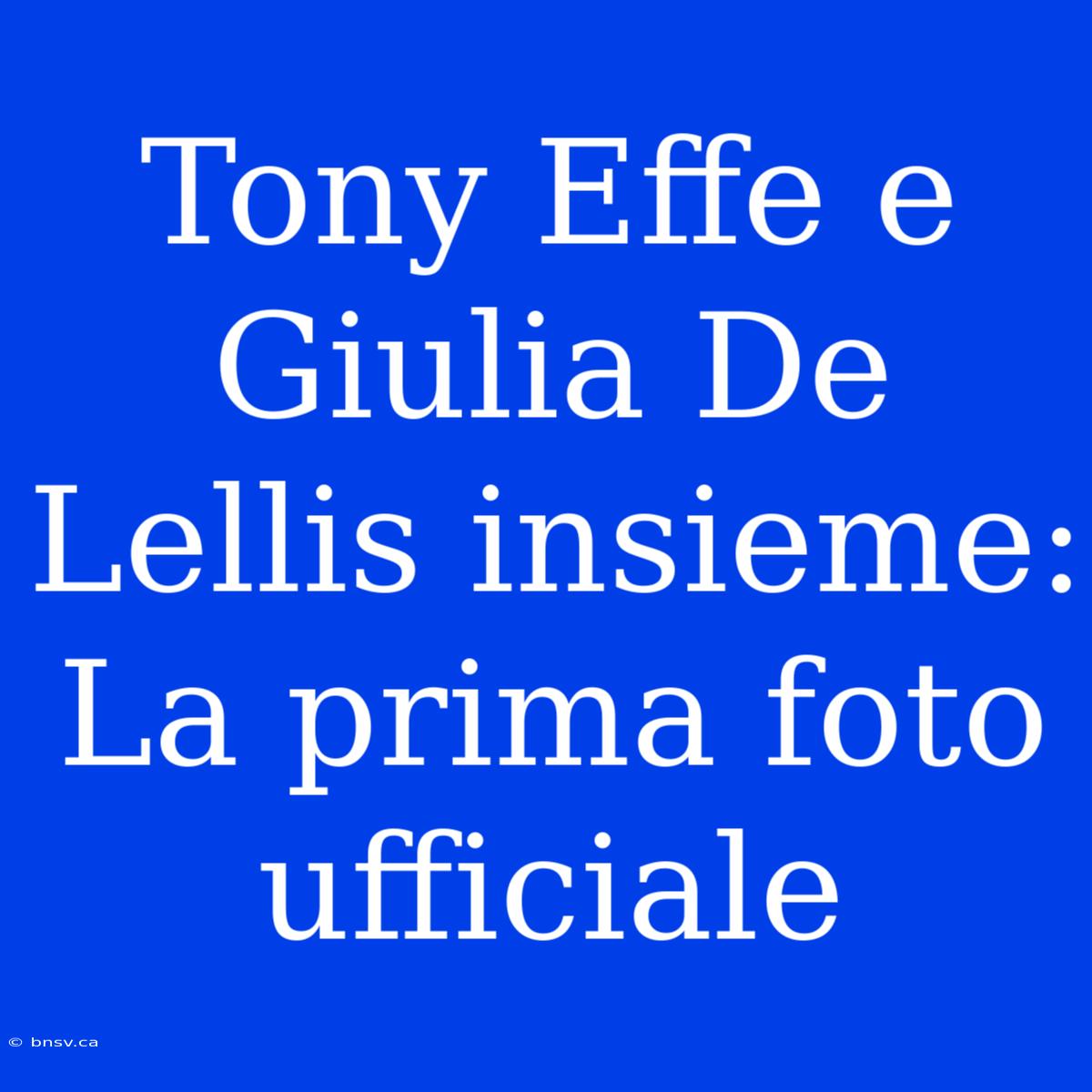 Tony Effe E Giulia De Lellis Insieme: La Prima Foto Ufficiale