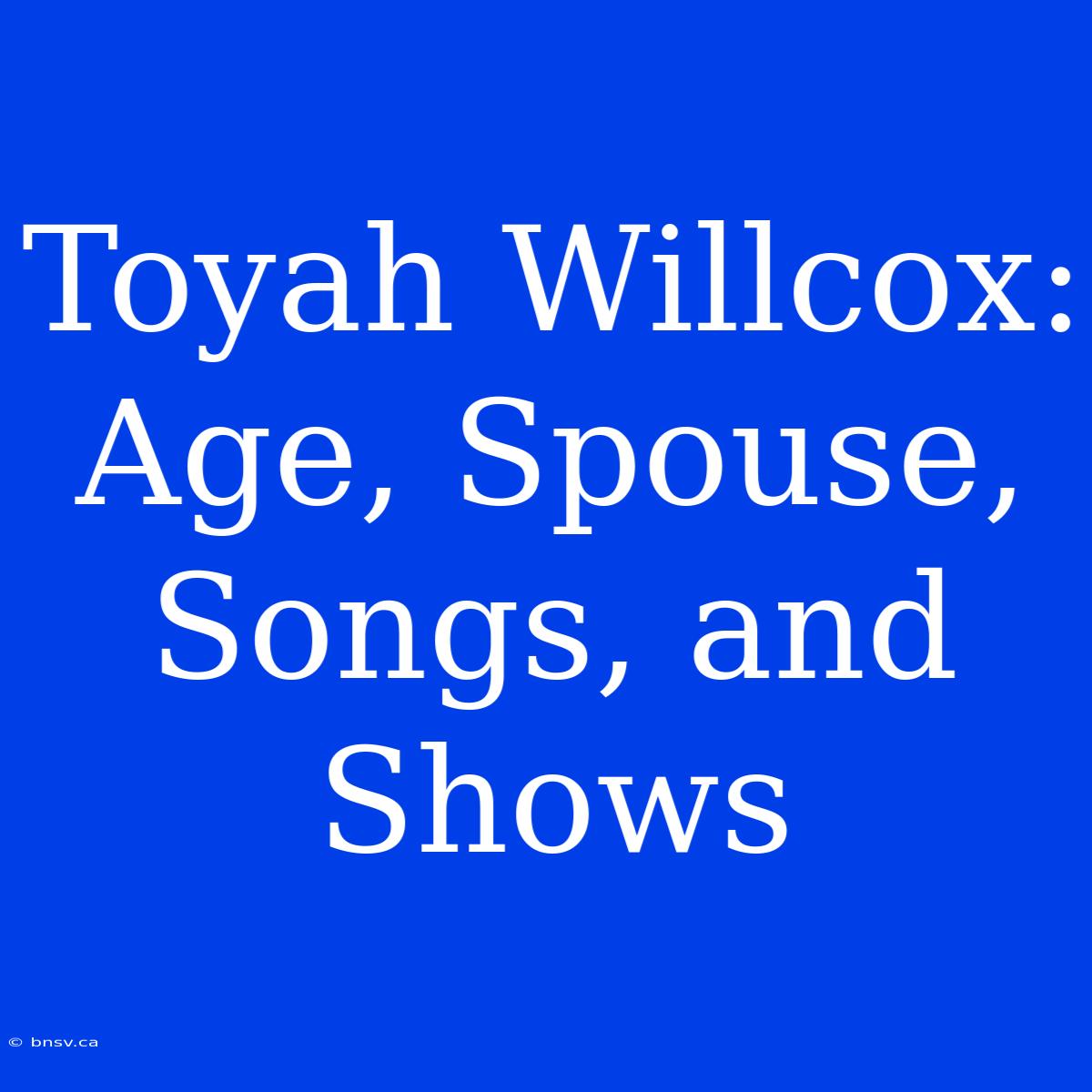 Toyah Willcox: Age, Spouse, Songs, And Shows