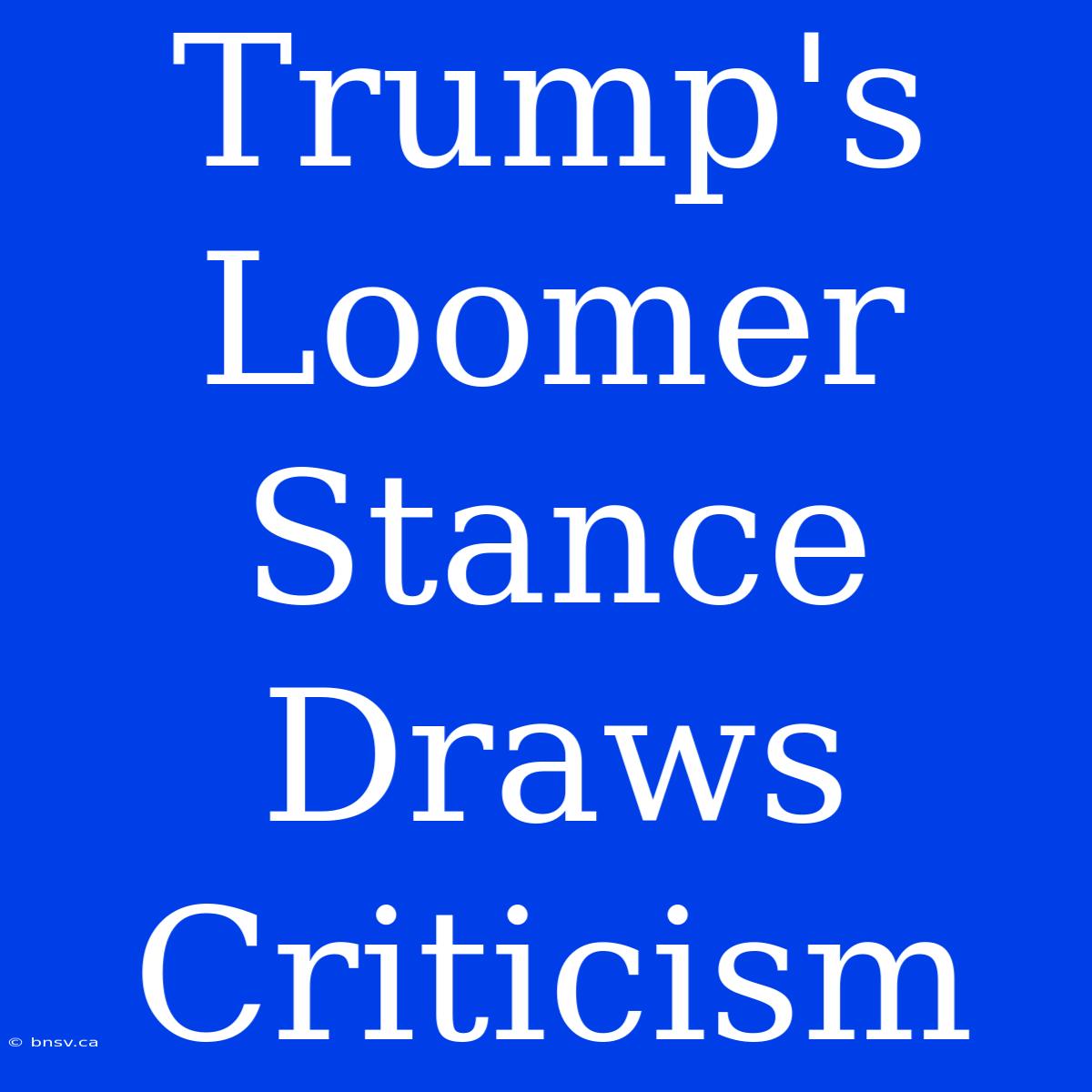 Trump's Loomer Stance Draws Criticism