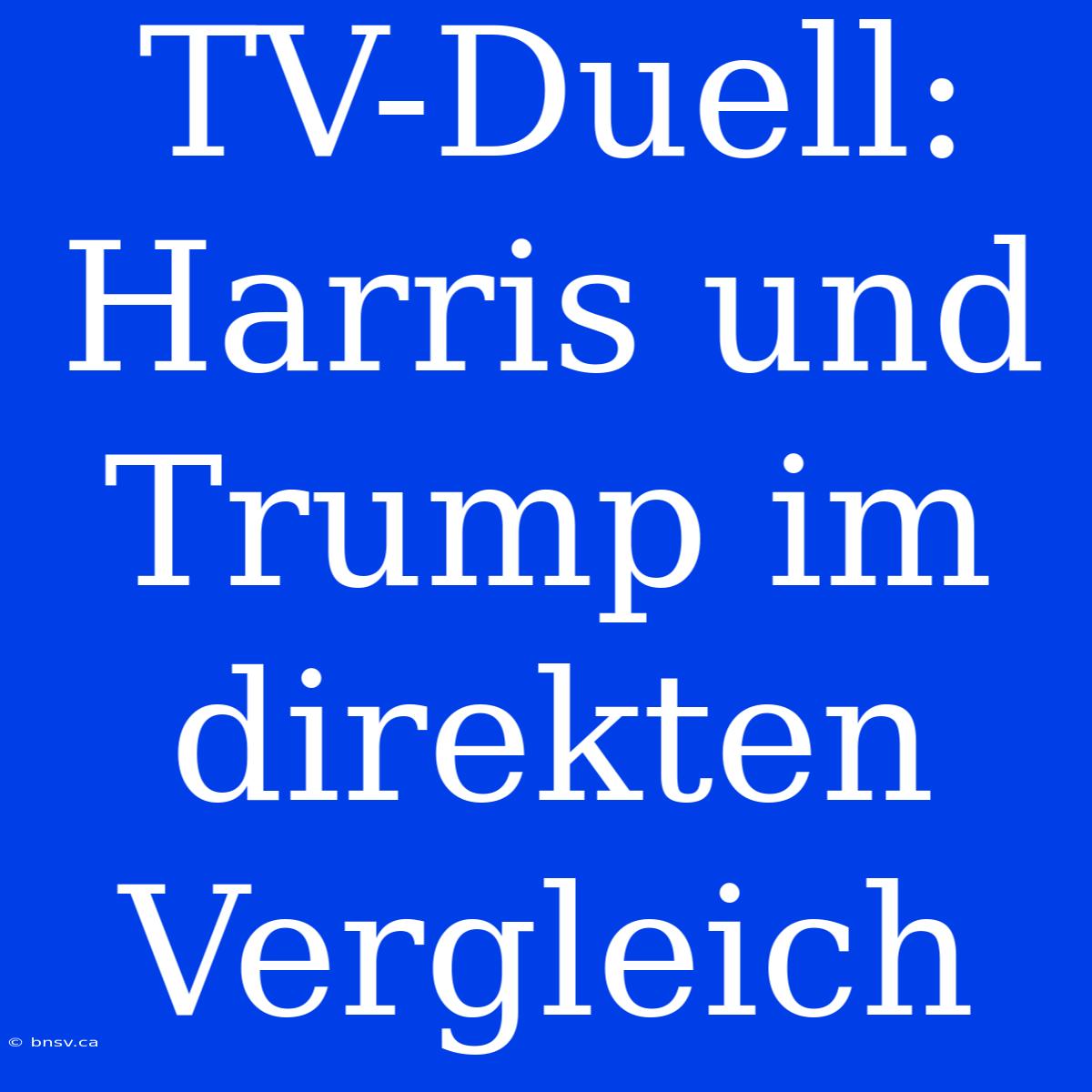 TV-Duell: Harris Und Trump Im Direkten Vergleich