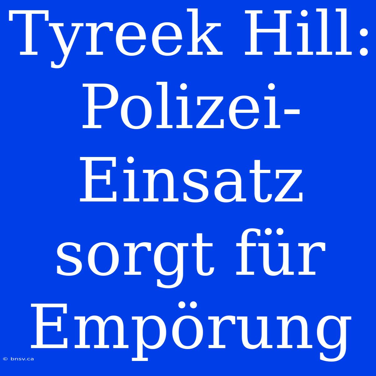 Tyreek Hill: Polizei-Einsatz Sorgt Für Empörung