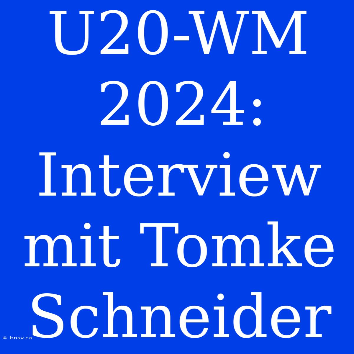 U20-WM 2024: Interview Mit Tomke Schneider