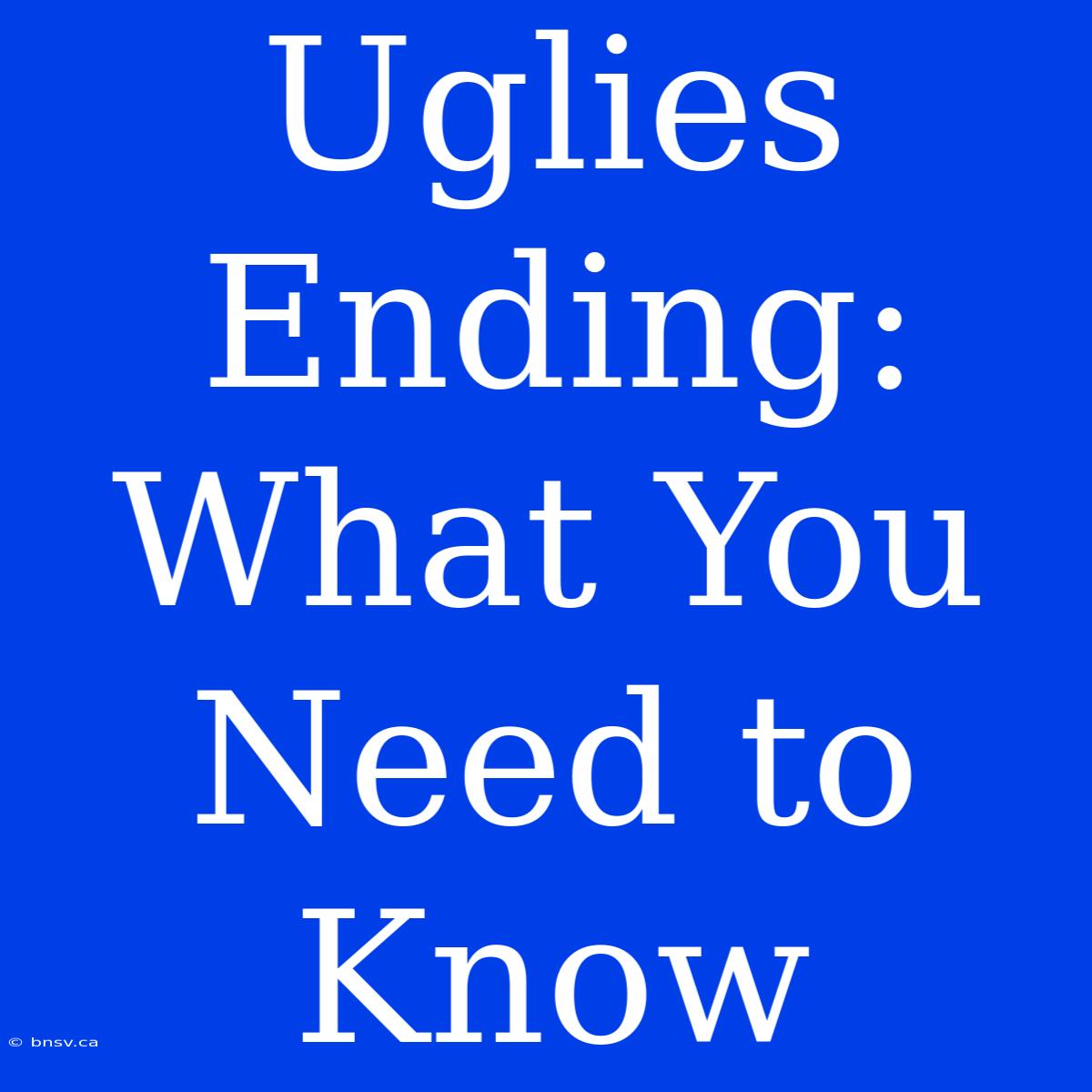 Uglies Ending:  What You Need To Know