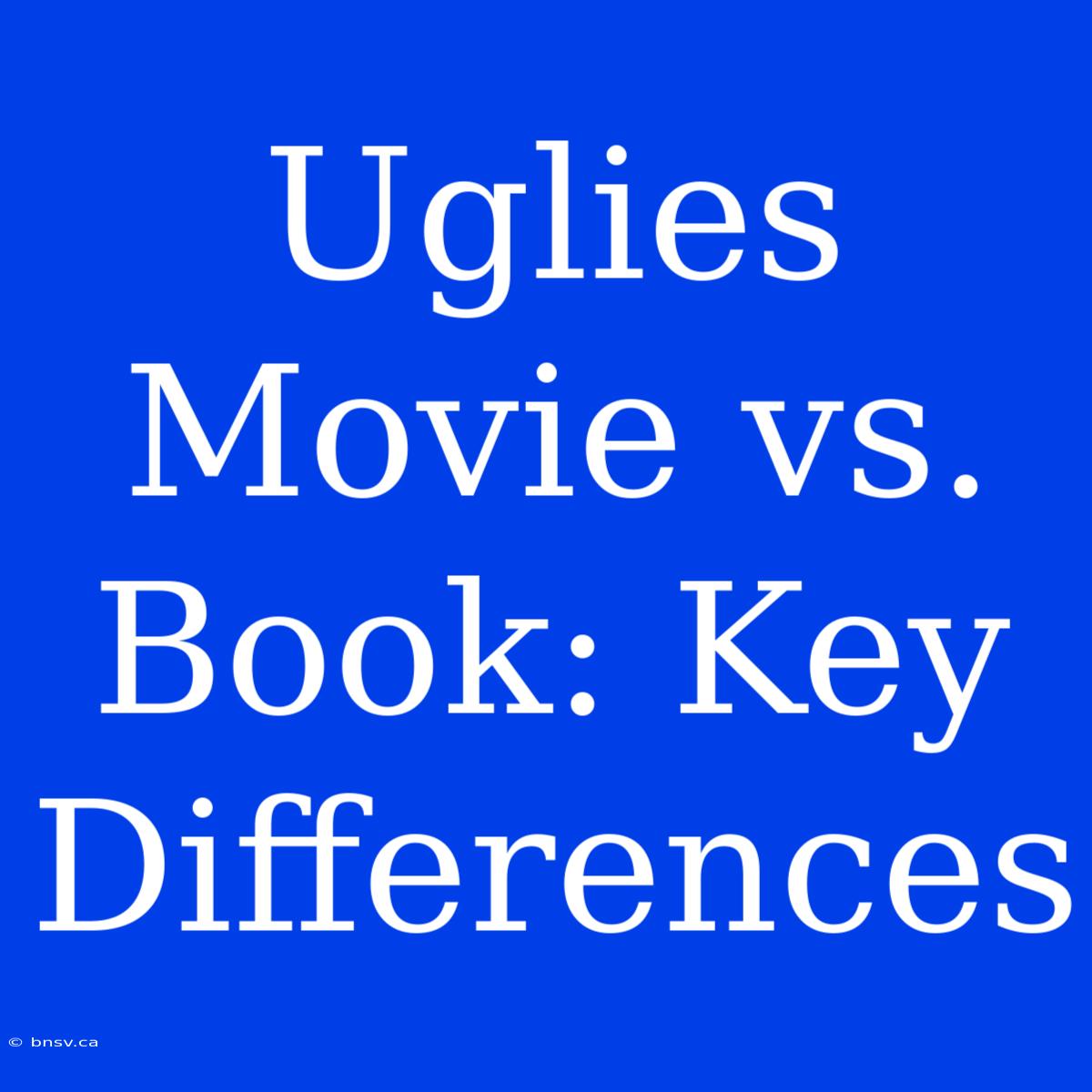 Uglies Movie Vs. Book: Key Differences