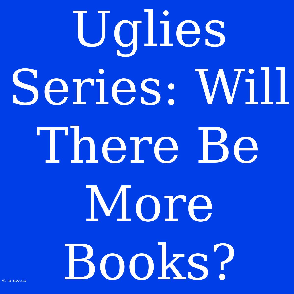 Uglies Series: Will There Be More Books?