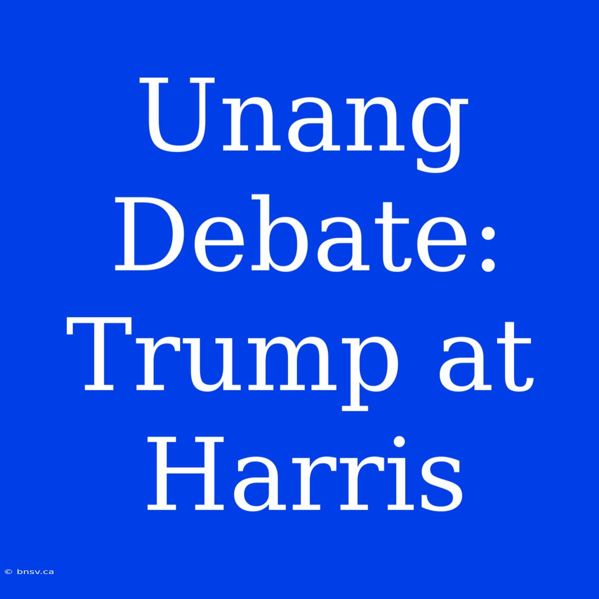 Unang Debate: Trump At Harris