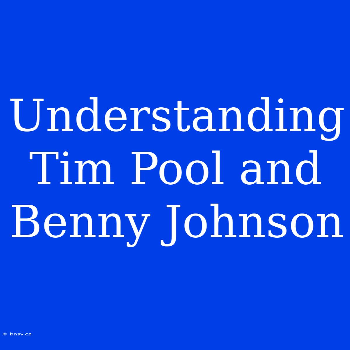 Understanding Tim Pool And Benny Johnson