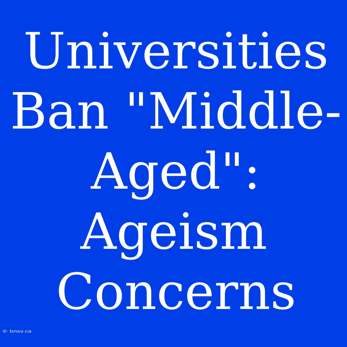 Universities Ban 