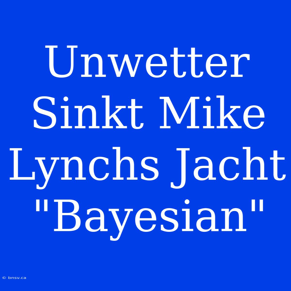 Unwetter Sinkt Mike Lynchs Jacht 