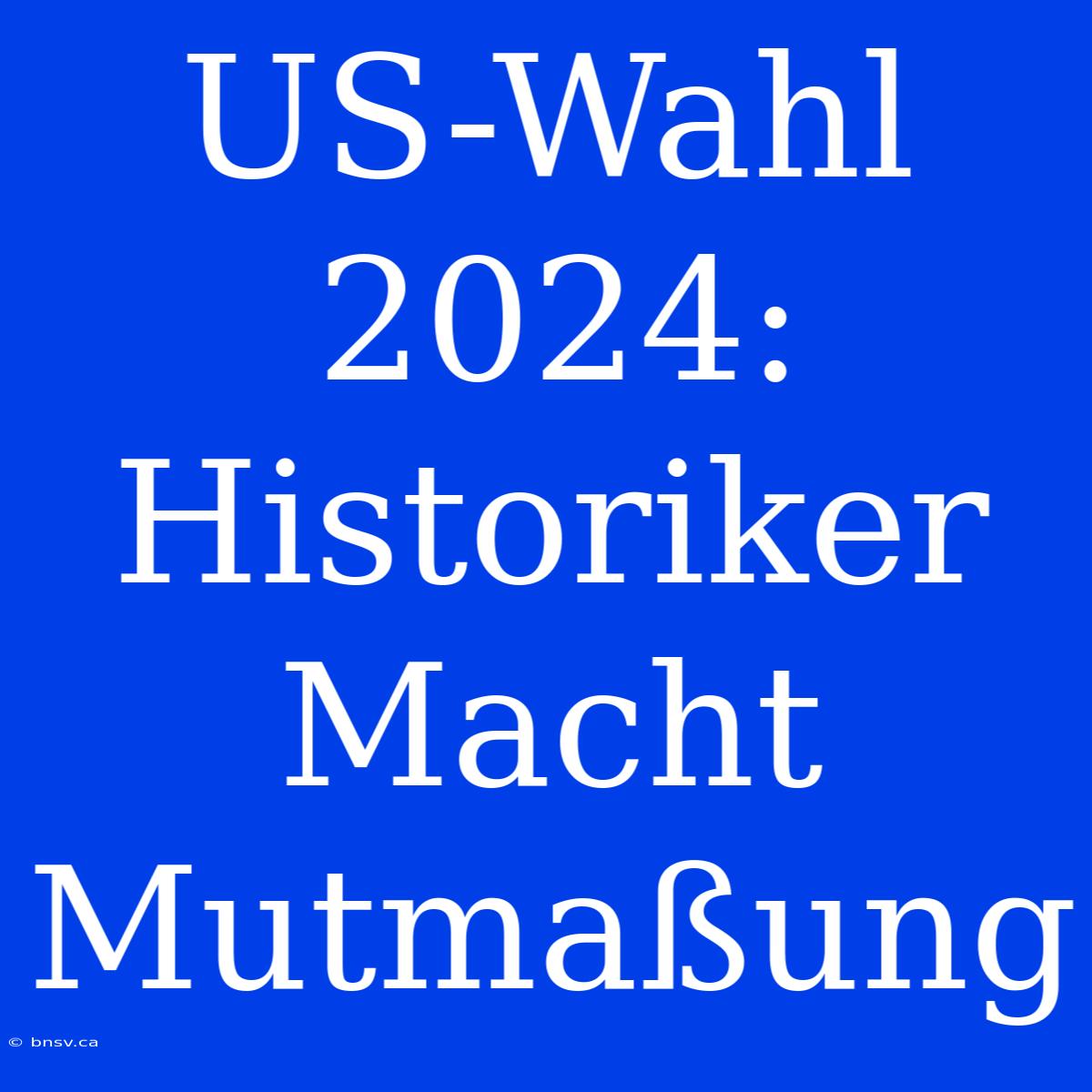 US-Wahl 2024: Historiker Macht Mutmaßung