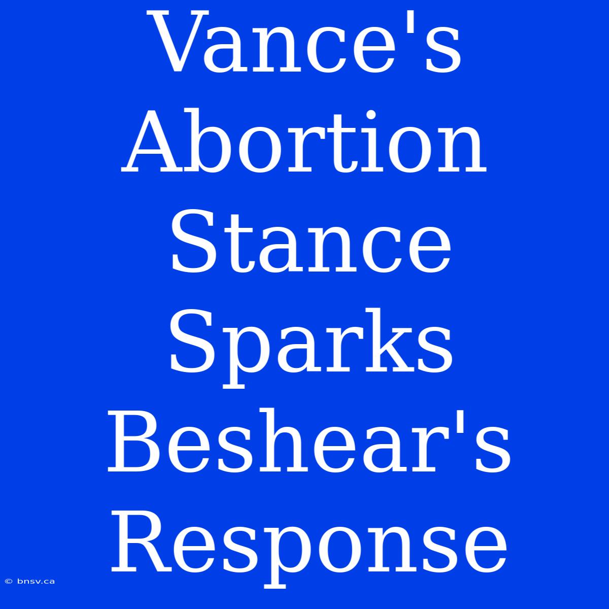 Vance's Abortion Stance Sparks Beshear's Response