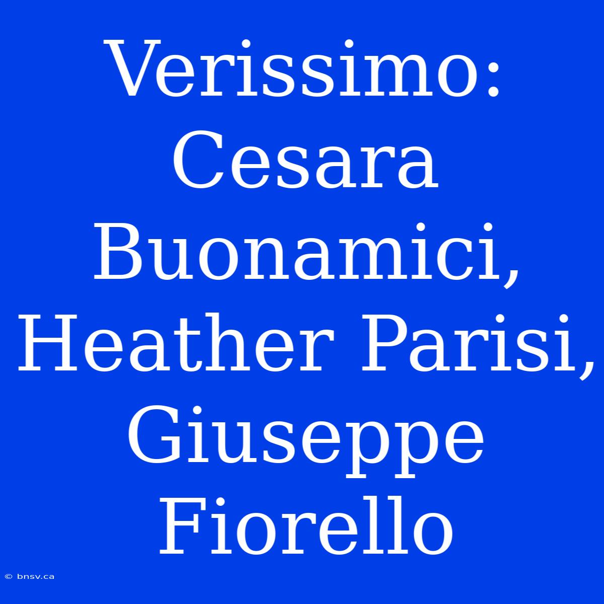 Verissimo: Cesara Buonamici, Heather Parisi, Giuseppe Fiorello